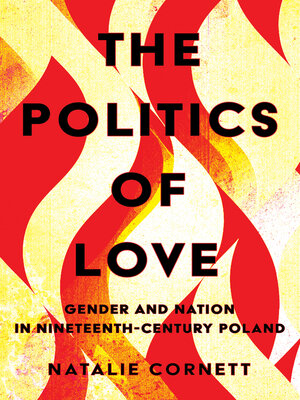 cover image of The Politics of Love